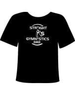 Straight A's Gymnastics Gym Dad Gymnastics Shirt - Black
