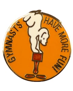 Gymnasts have More Fun Gymnastics Pin