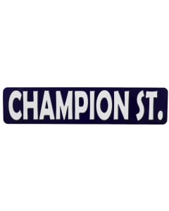 Champion Street Metal Sign