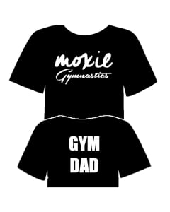 Moxie Gymnastics Gym Dad T-Shirt