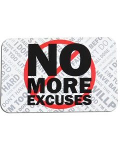 No More Excuses Sign