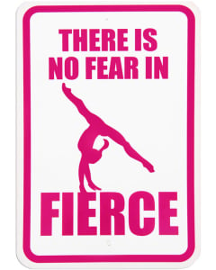 No Fear in Fierce Metal Sign - Pink/White
