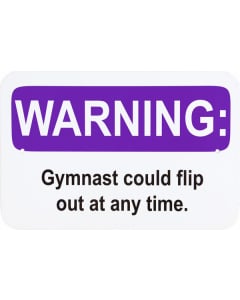 Gymnast Warning Sign Purple