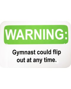 Gymnast Warning Sign Green