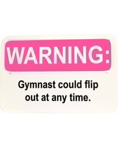 Pink Gymnast Warning Sign